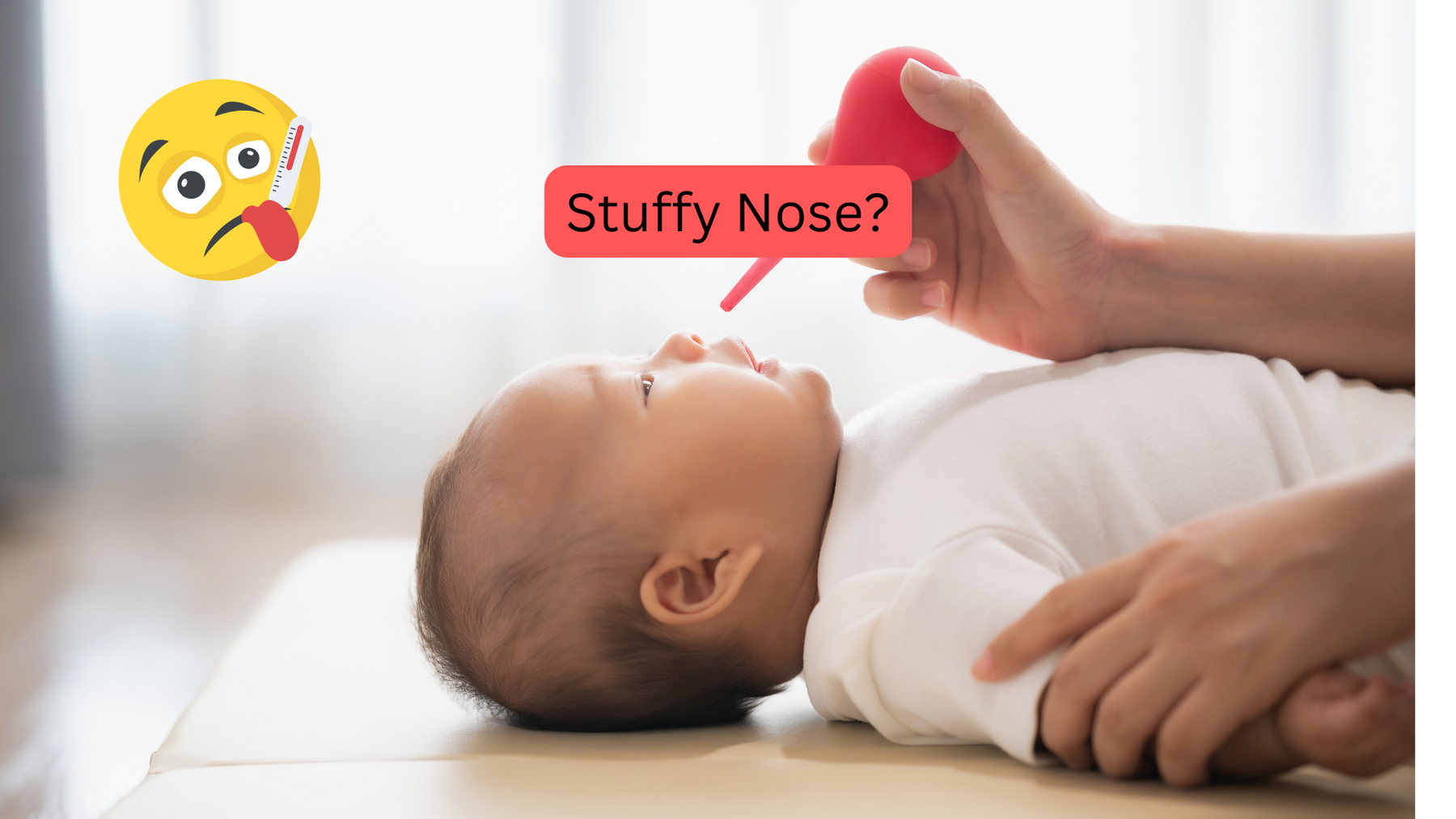 What to do About Your Infant's Stuffy Nose